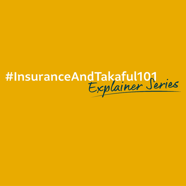 Insurance and Takaful 101 – A guide to basics for Malaysians